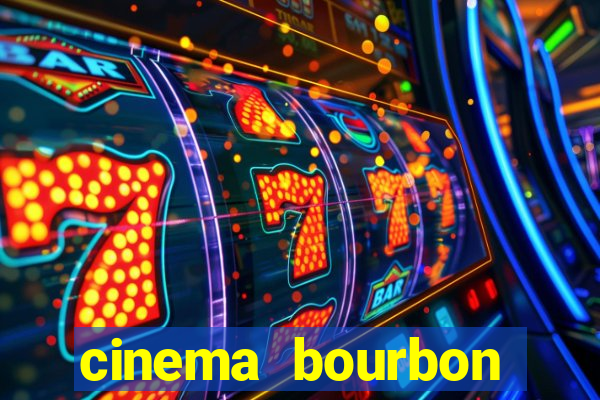 cinema bourbon ipiranga filmes em cartaz